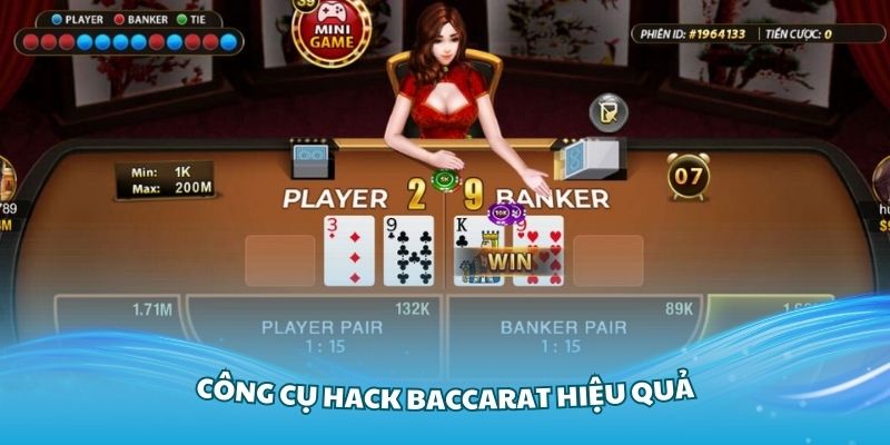 Tìm hiểu các công cụ Hack Baccarat hiệu quả nhất hiện nay