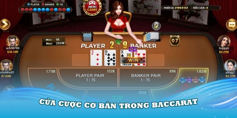 Các cửa cược cơ bản trong luật chơi Baccarat