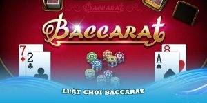 luật chơi Baccarat